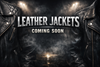 Leather Jacket Coming Soon